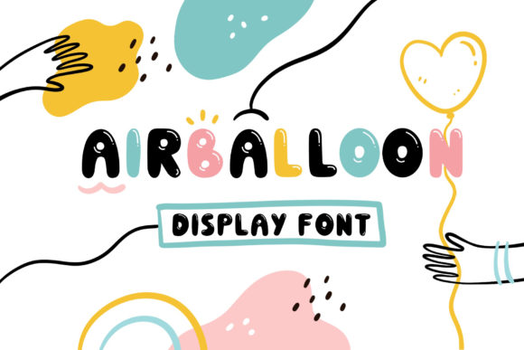 Airballoon: The Playful Display Font That Elevates Your Campaign