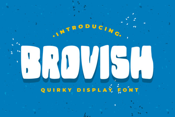 Brovish Font for Eye-Catching Display Typography