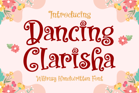 Dancing Clarisha Typeface Review for Whimsical Branding