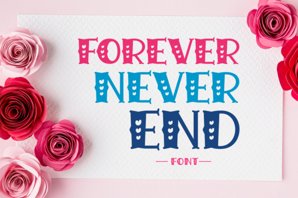 Forever Never End: A Playful Font for Business Branding